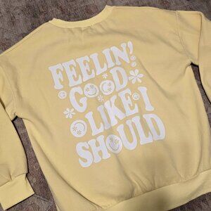 KatyDid Feelin Good Like I Should Yellow Crewneck Sweatshirt Size L retro fun